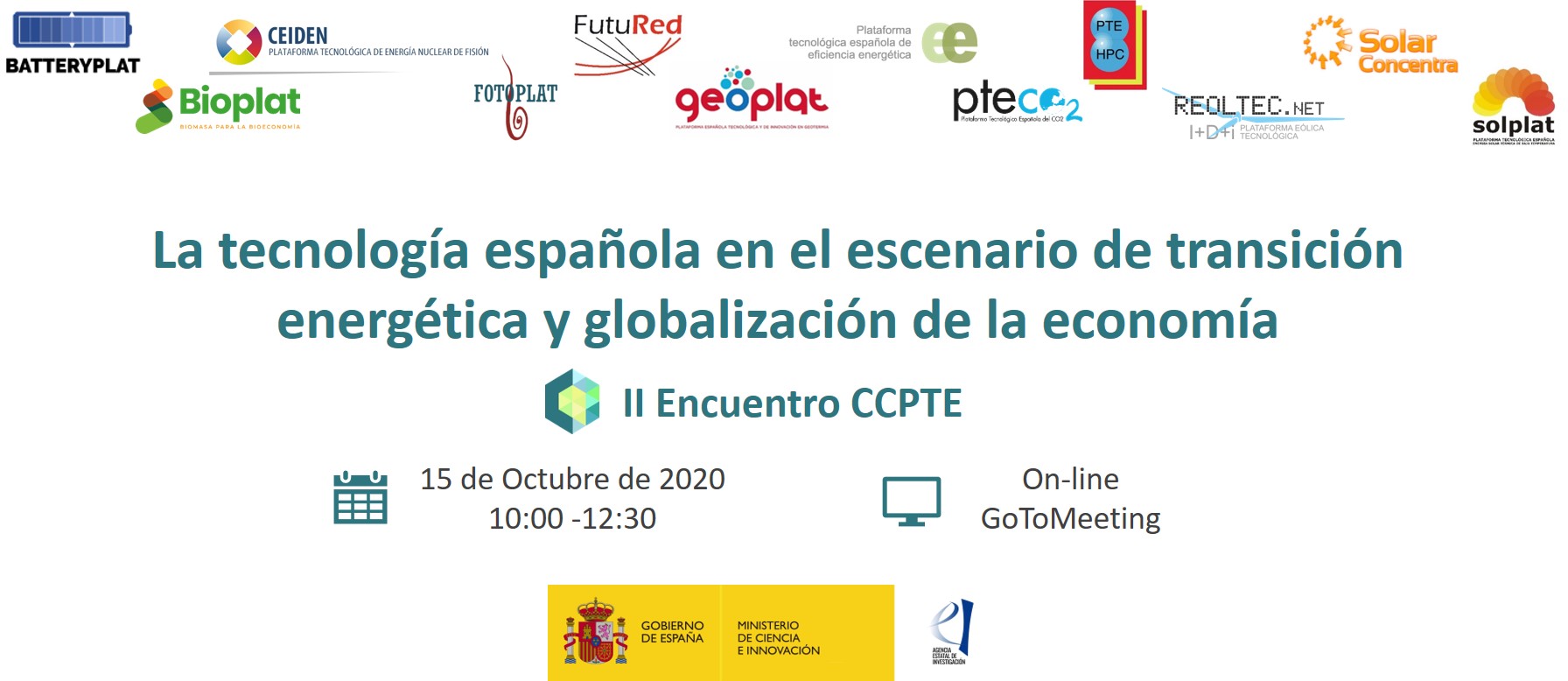 II ENCUENTRO CCPTE: LA TECNOLOGÍA ESPAÑOLA EN EL ESCENARIO DE TRANSICIÓN ENERGÉTICA Y GLOBALIZACIÓN DE LA ECONOMÍA (15 OCT 2020)