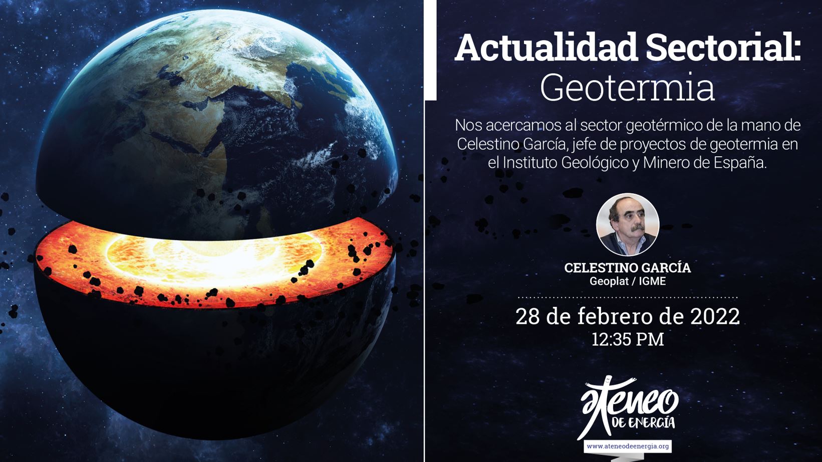 28 febrero, 12:35h: ‘Actualidad sectorial: geotermia’ con Celestino García de la Noceda (IGME-CSIC)